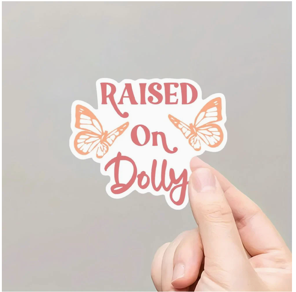 Raised on Dolly Sticker