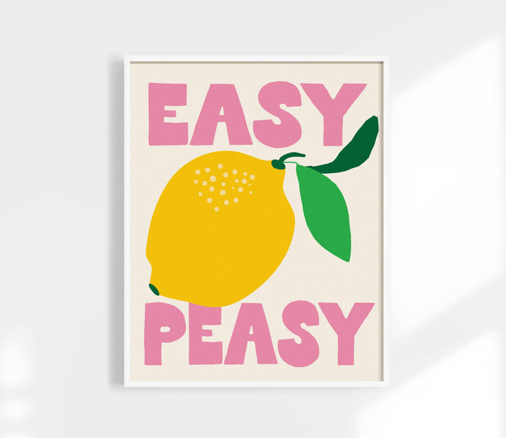 Easy Peasy Lemon Squeezy Print | Kitchen Art Print