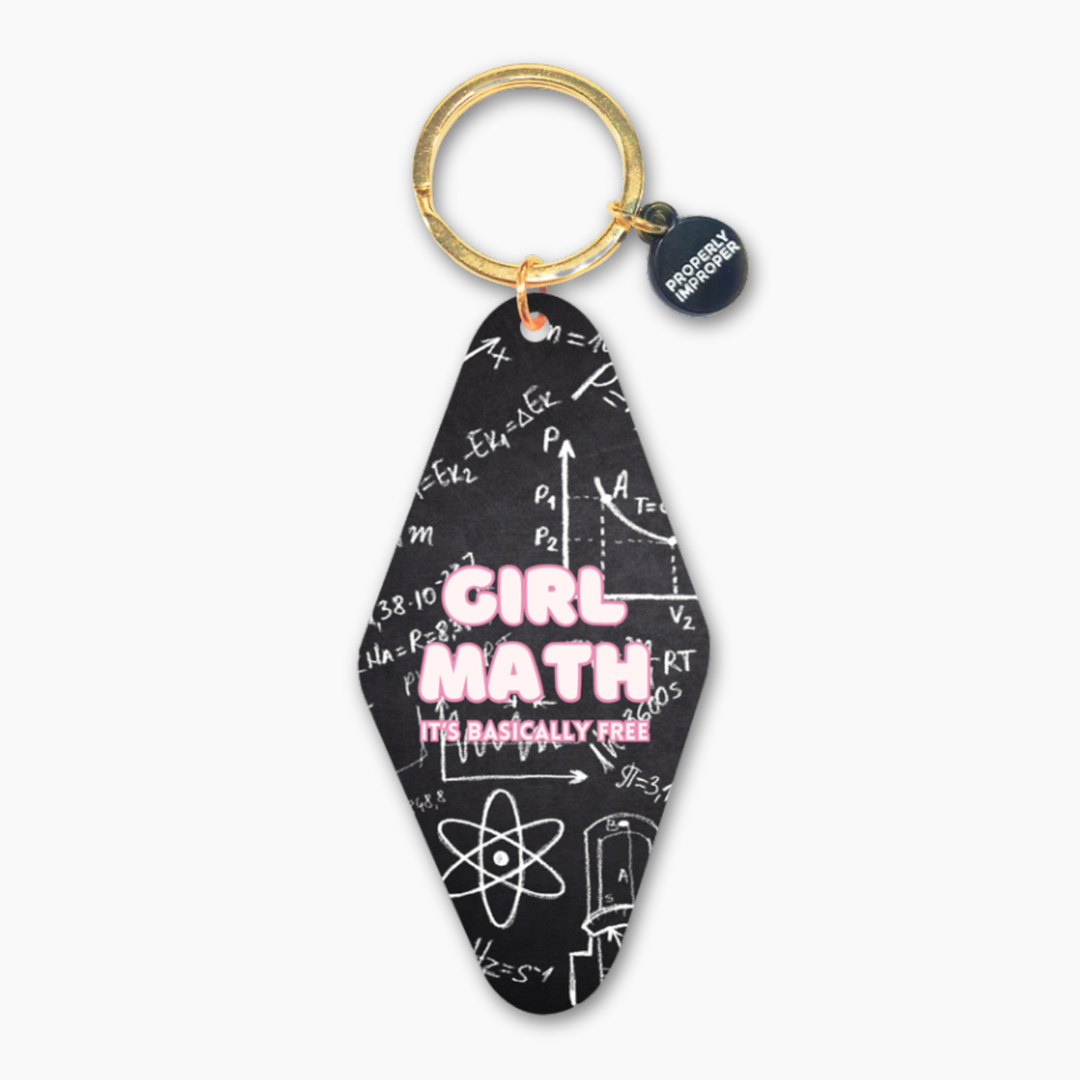 Girl Math, It's Basically Free - Keychain