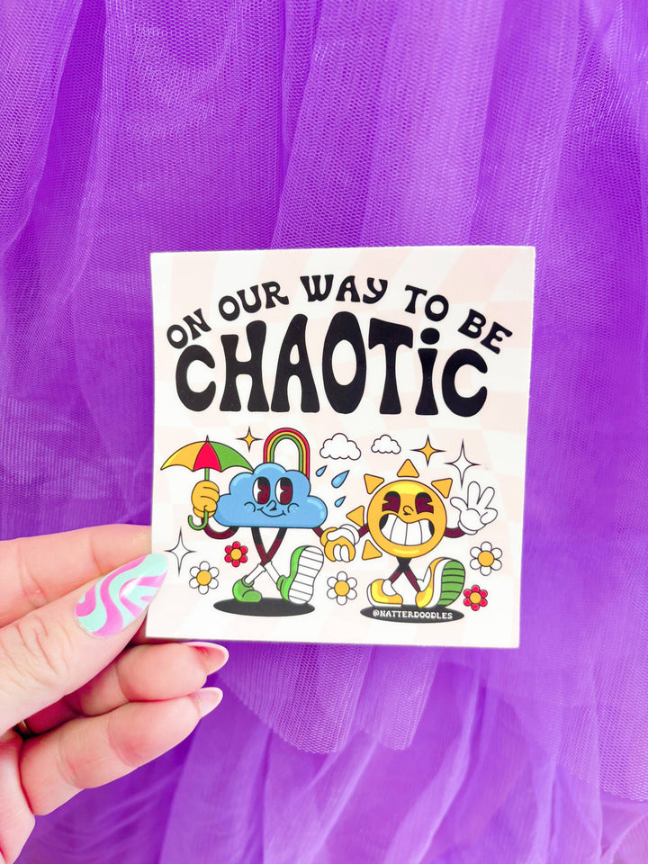 On Our Way to Be Chaotic Sticker
