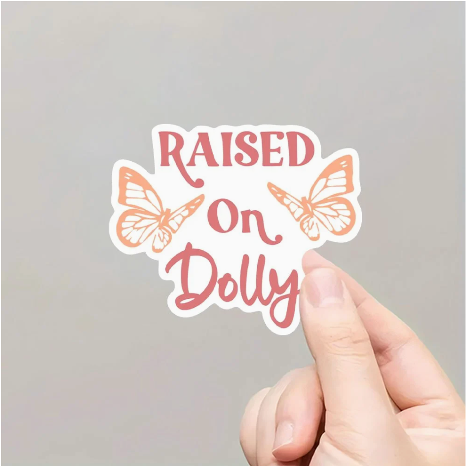 Raised on Dolly Sticker