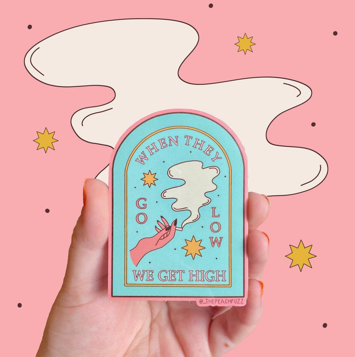 Go Low, Get High Sticker