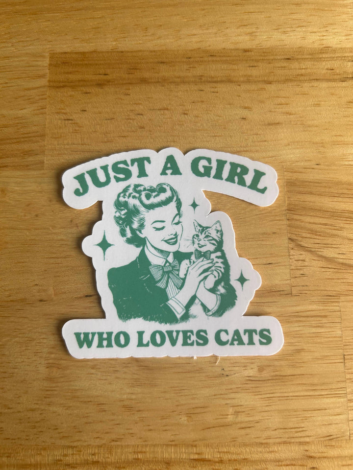 "Just a Girl Who Loves Cats" Sticker