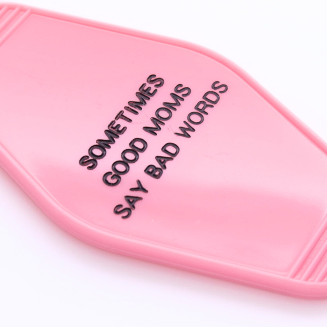 Sometimes Good Moms - Motel Keychain