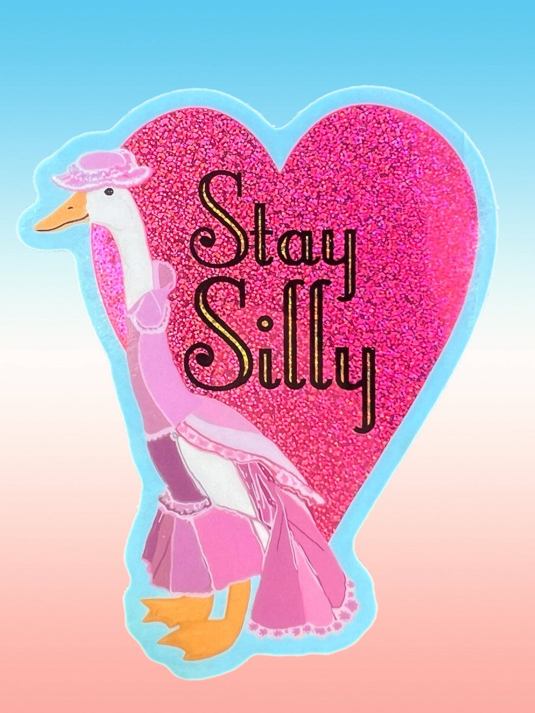 Stay Silly Goose Sticker