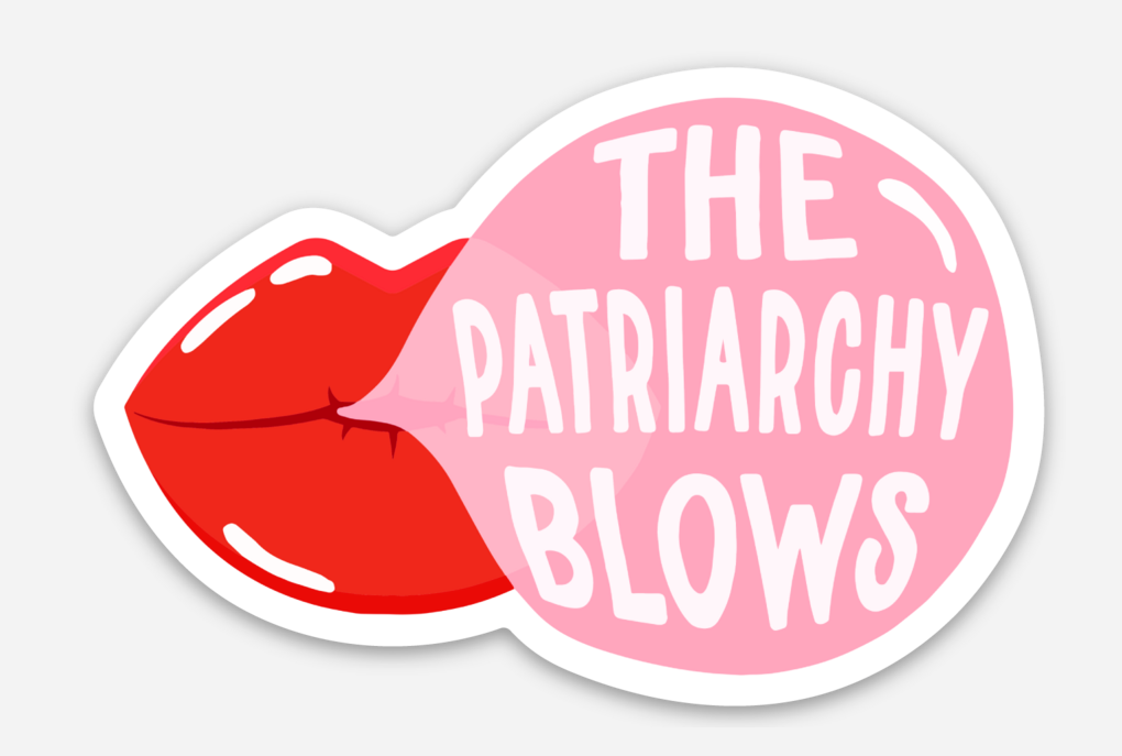 The Patriarchy Blows Sticker