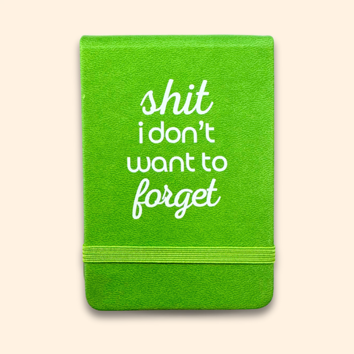 Shit I Don't Want to Forget - Leatherette Pocket Journal