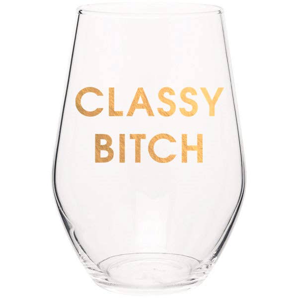 Classy Bitch Stemless Wine Glass