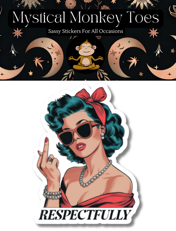 Respectfully Sticker