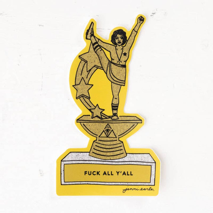 Bold and Unapologetic: "Fuck All Y'all" Sticker