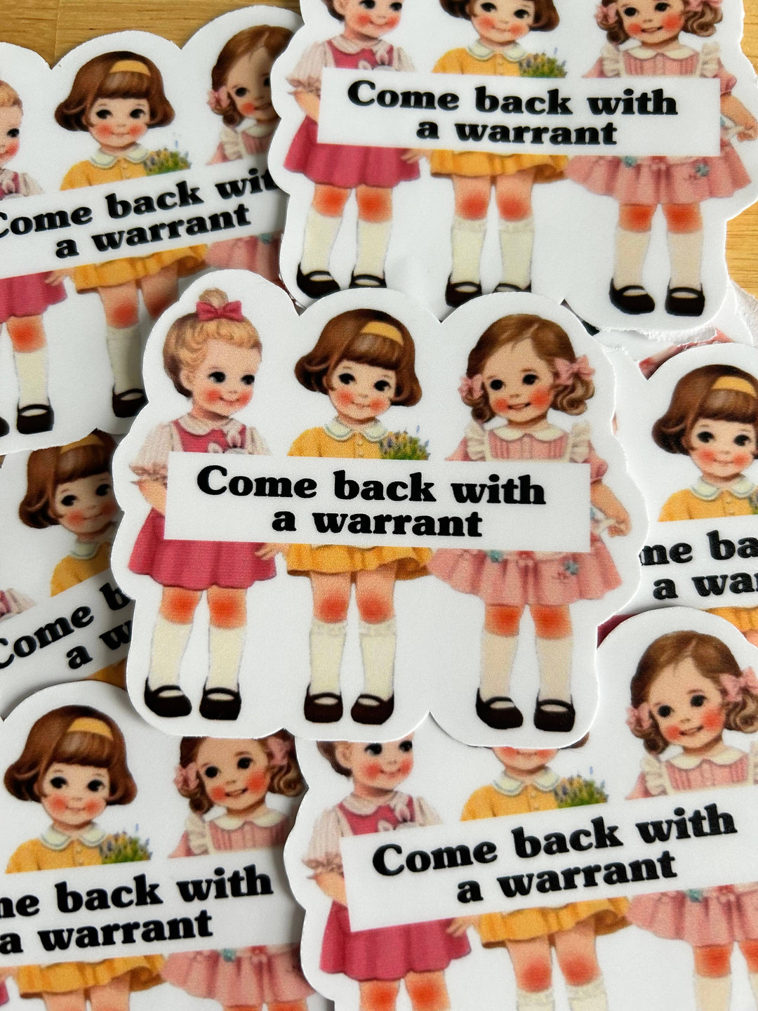 "Come Back With a Warrant"