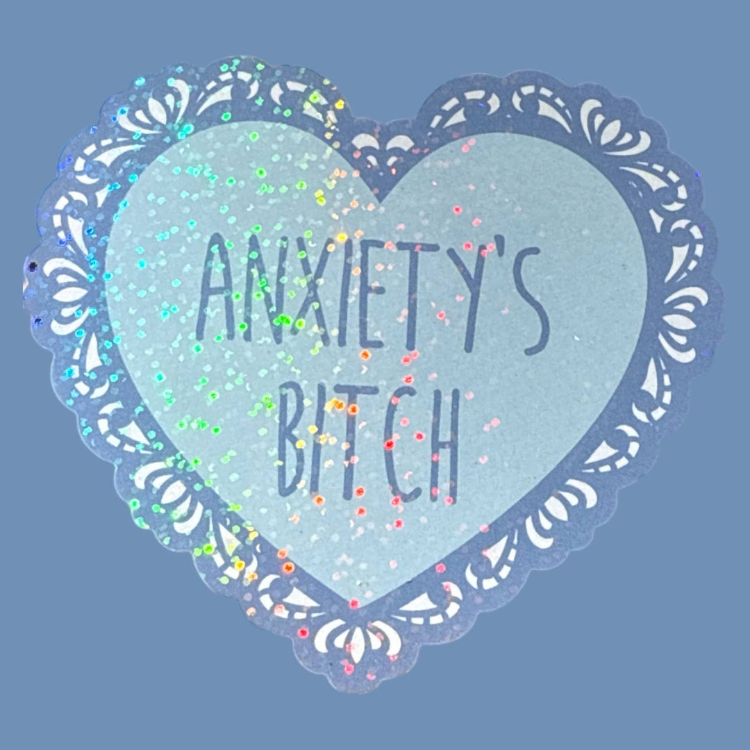 Anxiety's Bitch Lace Heart Glitter Sticker