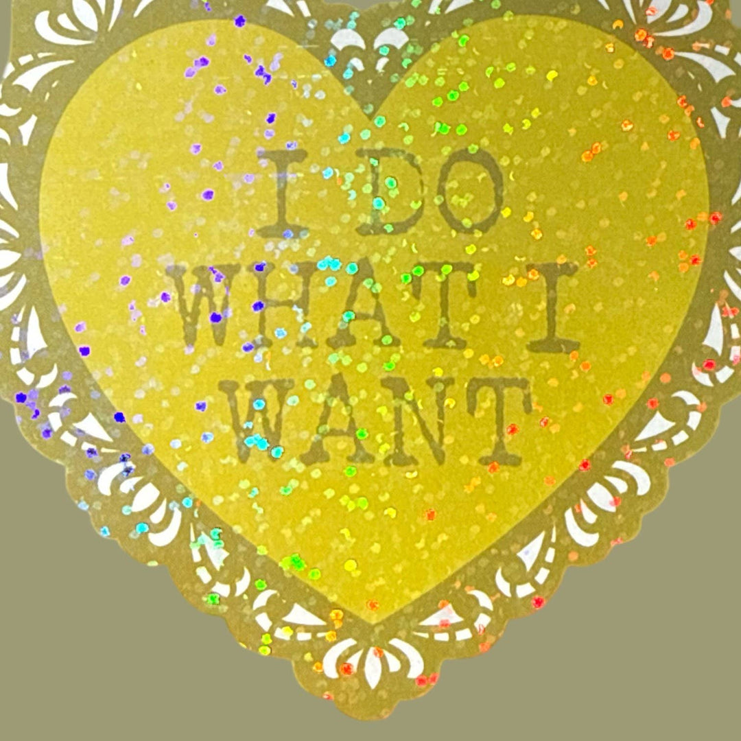 I Do What I Want Lace Heart Glitter Sticker