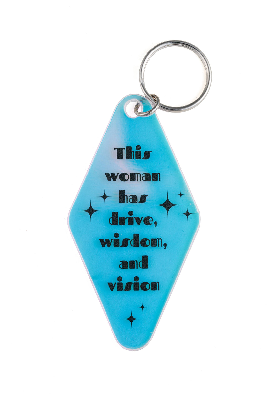 This Woman Has Drive, Wisdom, and Vision Iridescent Keychain