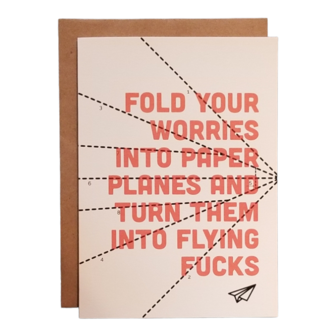 Turn Your Worries Into Flying Fucks Greeting Card