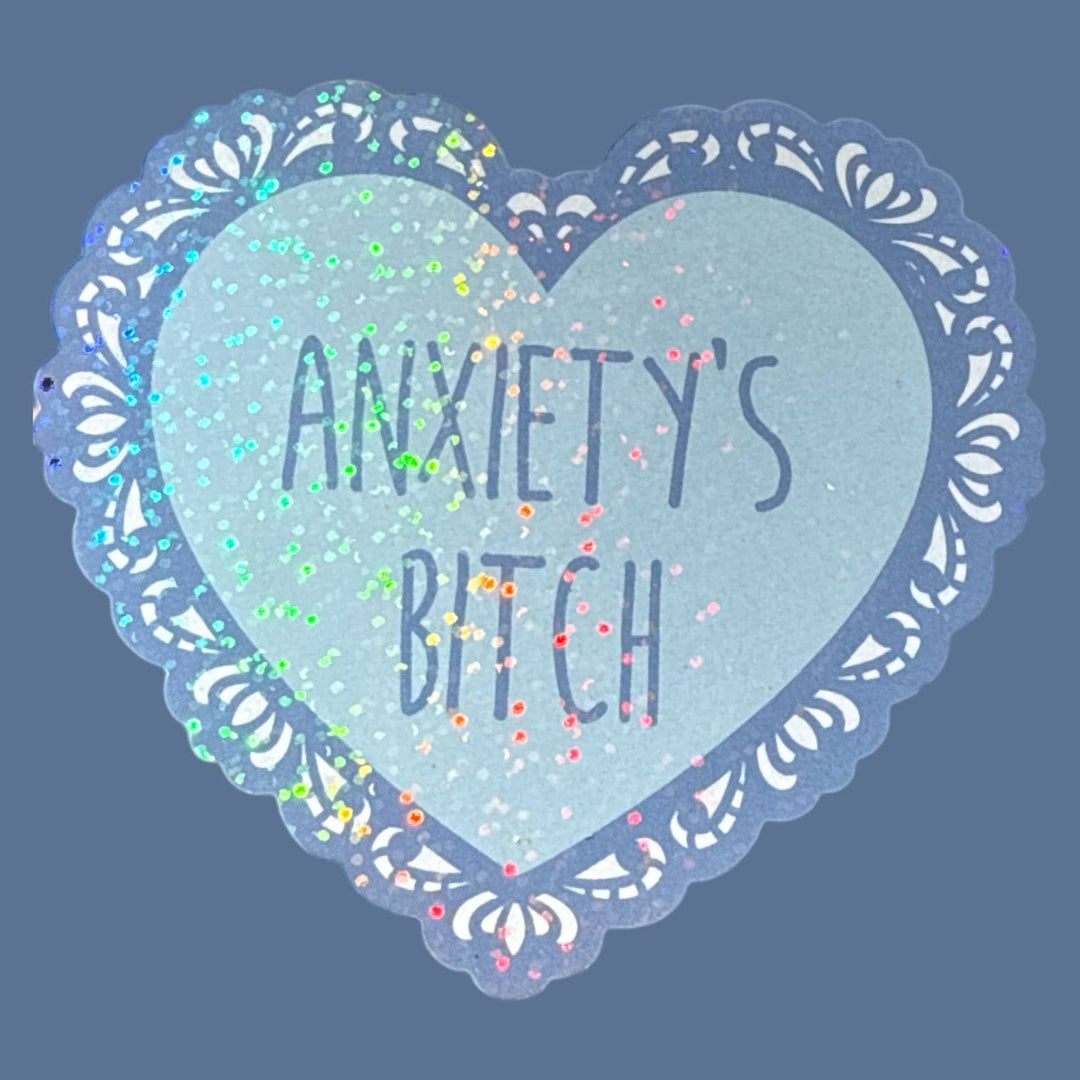 Anxiety's Bitch Lace Heart Glitter Sticker