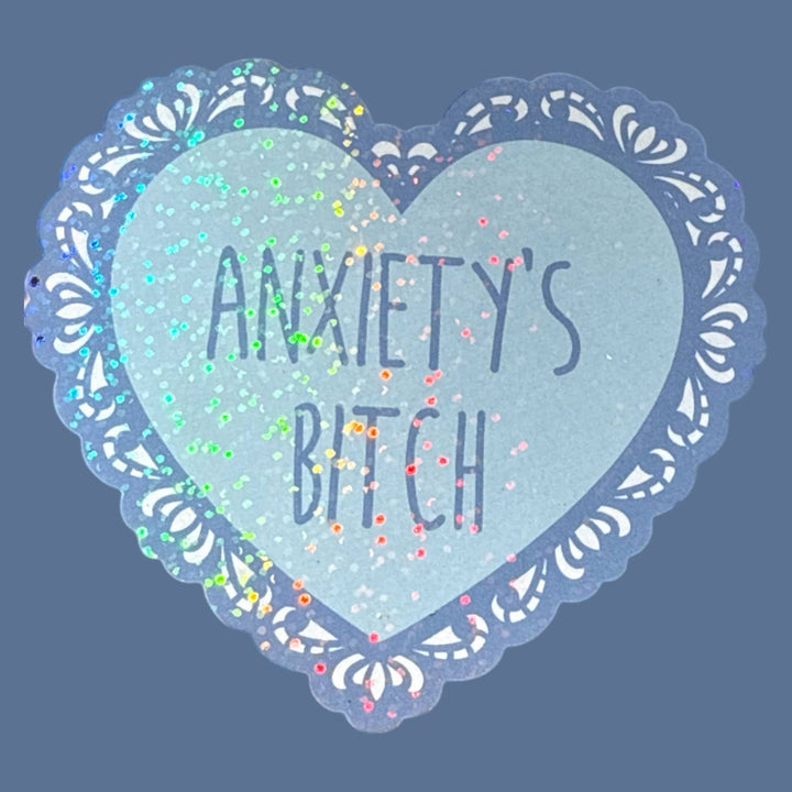 Anxiety's Bitch Lace Heart Glitter Sticker