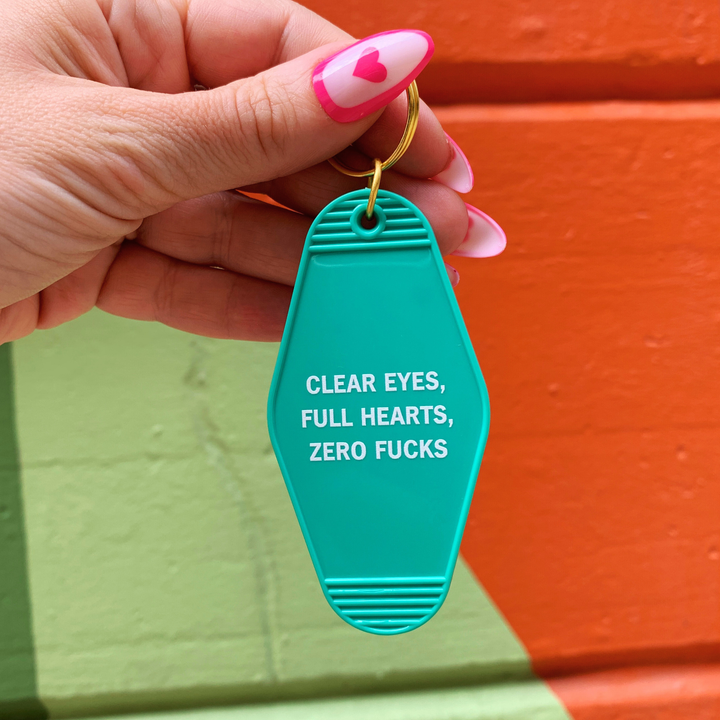 Clear Eyes, Full Hearts, Zero Fucks Motel Keychain