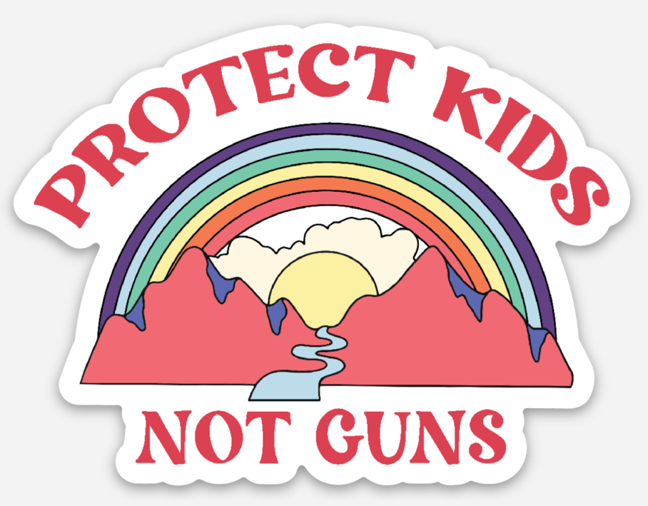 Protect Kids, Not Guns Sticker