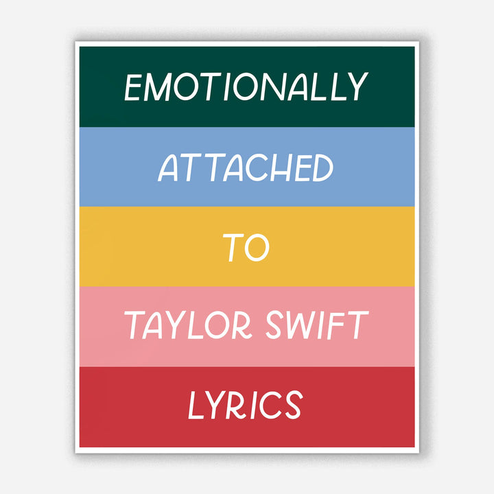 Emotionally Attached To Taylor Lyrics Sticker