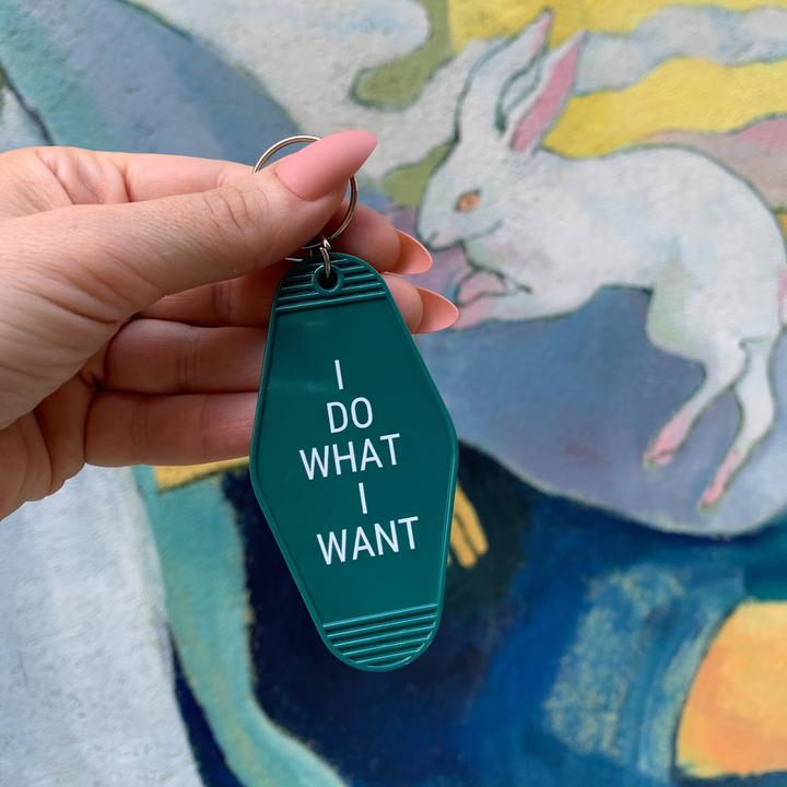 I Do What I Want Motel Keychain