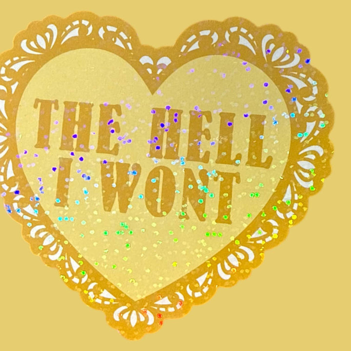 The Hell I Won't Lace Heart Glitter Sticker