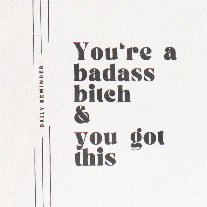 You're A Badass Bitch and You Got This - Canvas Pouch