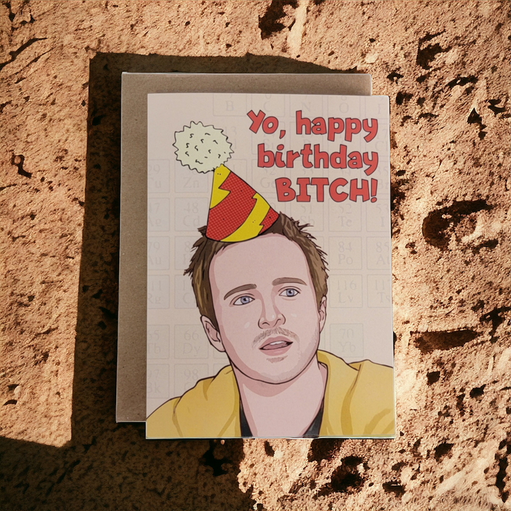 Yo, Happy Birthday, Bitch! - Jesse Pinkman Greeting Card