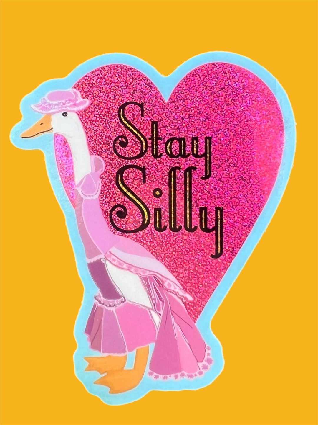 Stay Silly Goose Sticker