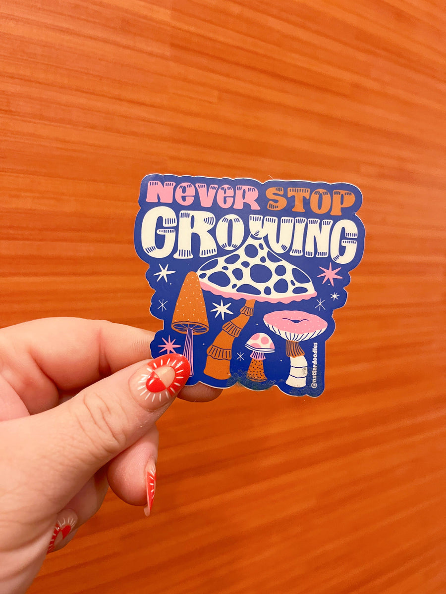 Never Stop Growing Die-Cut Sticker – Embrace Change and Inspire Growth