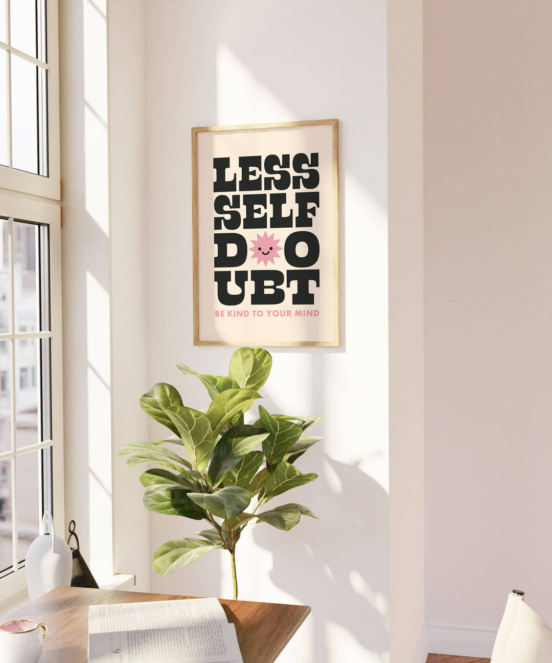 Less Self Doubt Art Print