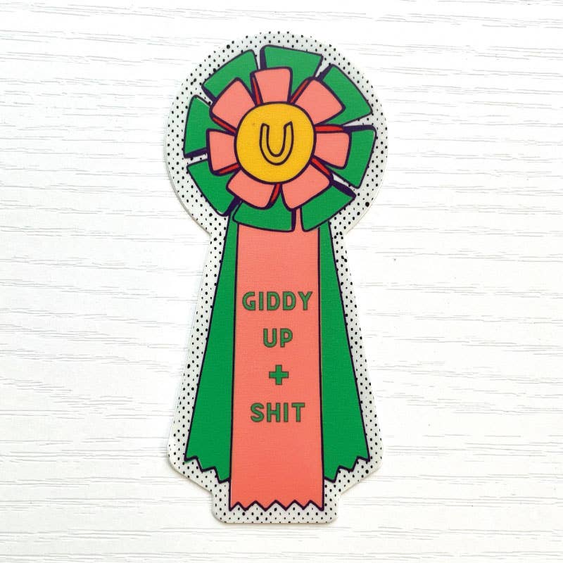 The Ultimate Ribbon Gift: "Giddy Up and Shit" Ribbon Sticker