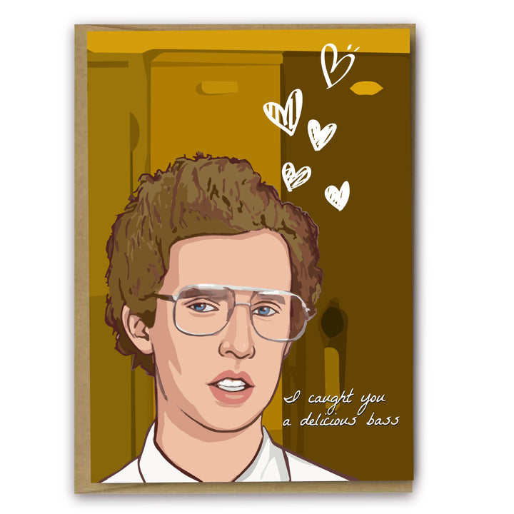 I Caught You a Delicious Bass - Napoleon Dynamite Greeting Card
