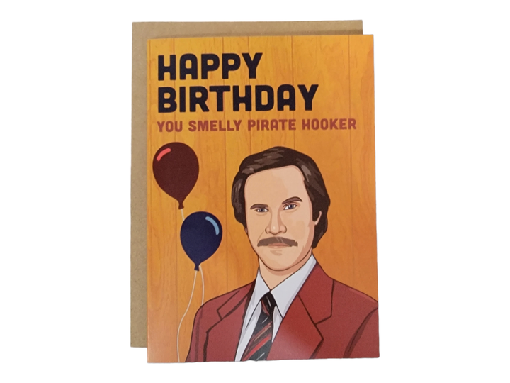 Happy Birthday You Smelly Pirate Hooker - Ron Burgundy Card