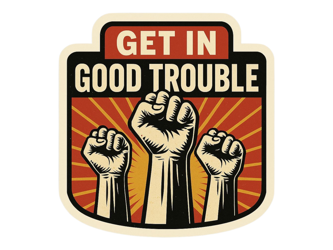 Get In Good Trouble Sticker