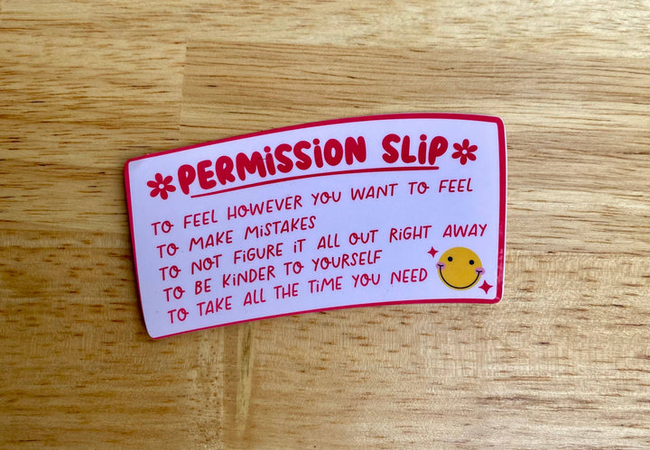 "Permission To Feel How You Feel" Sticker