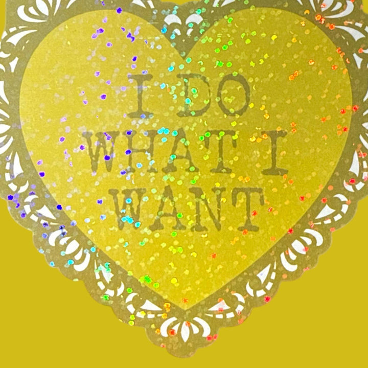 I Do What I Want Lace Heart Glitter Sticker