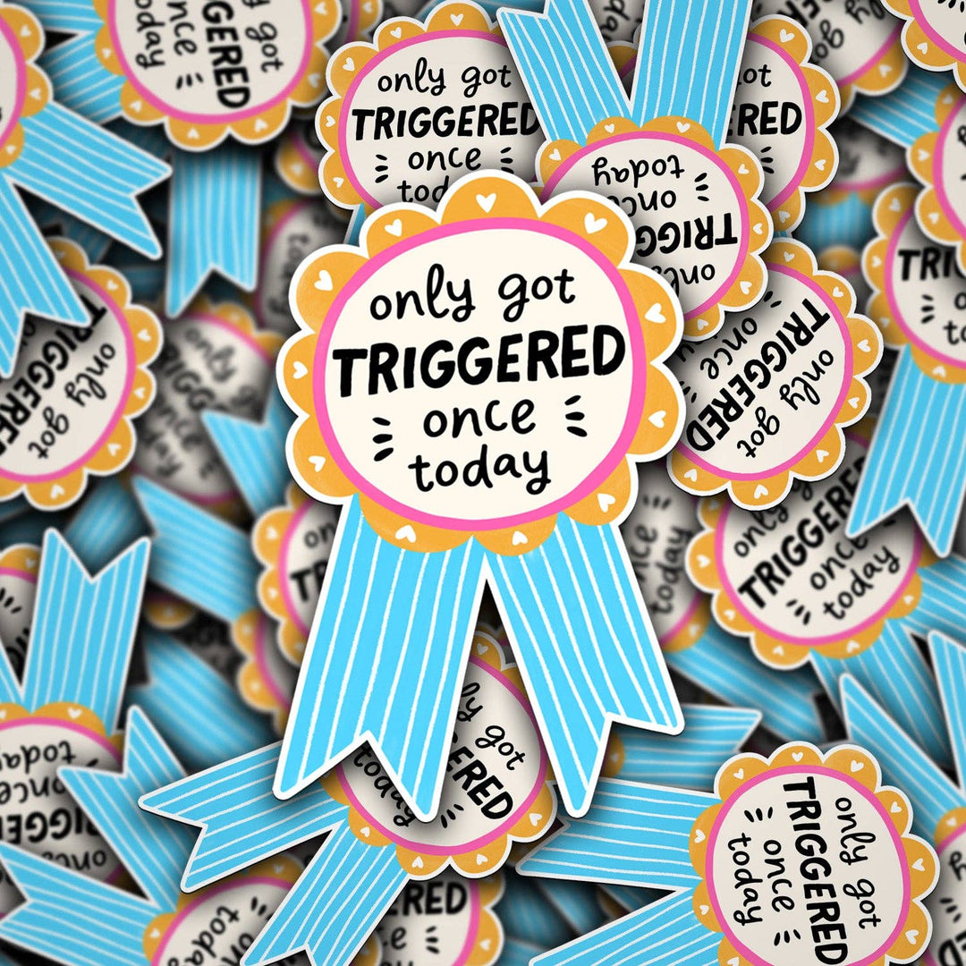 Only Got Triggered Once Today Ribbon Sticker