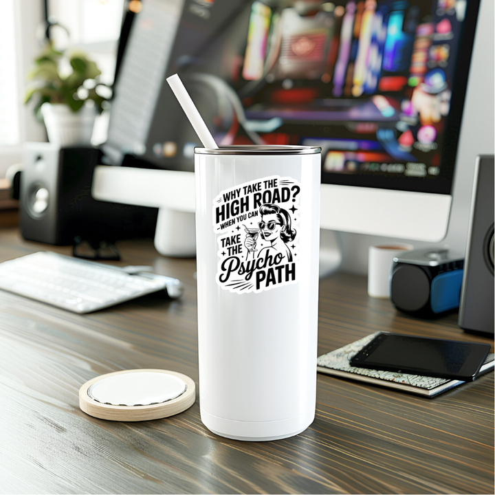 Take The Psycho Path Sticker