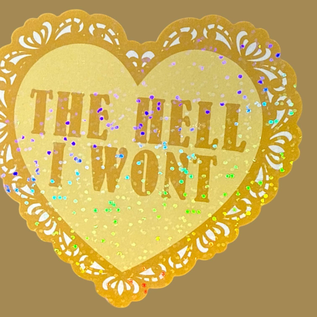 The Hell I Won't Lace Heart Glitter Sticker