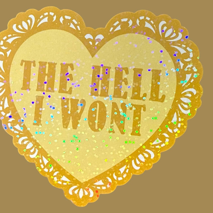 The Hell I Won't Lace Heart Glitter Sticker