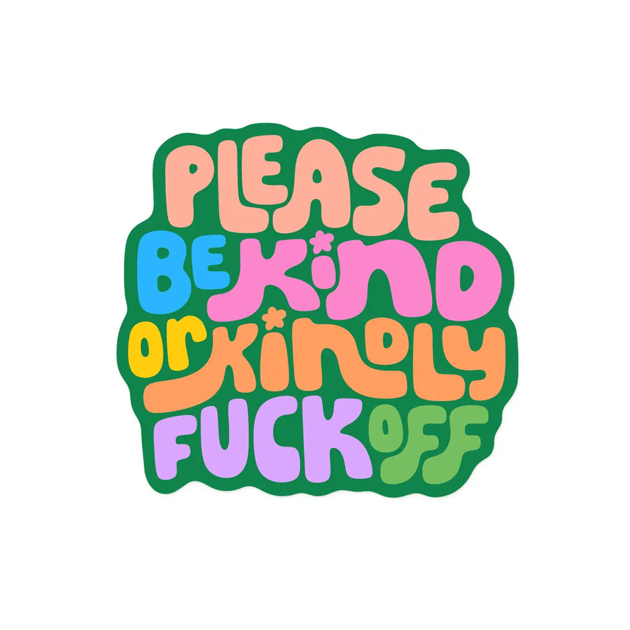 Please Be Kind Sticker