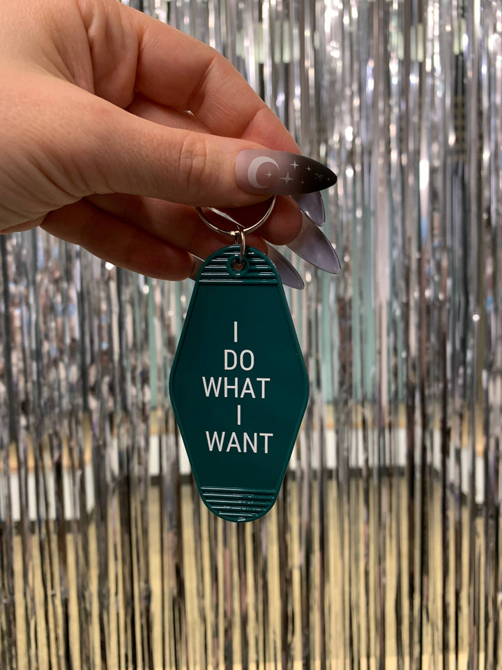 I Do What I Want Motel Keychain