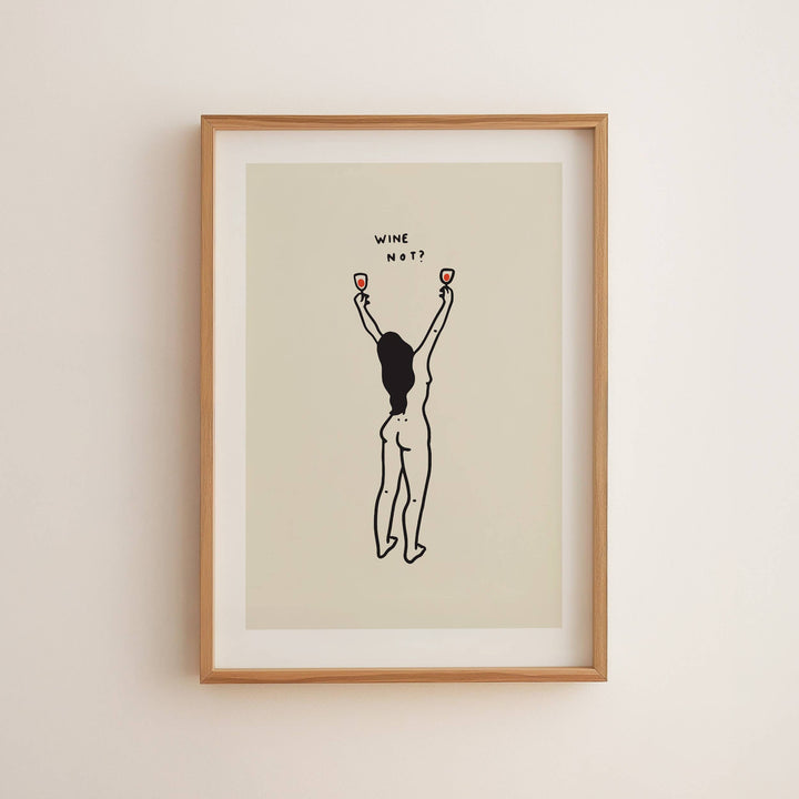 Wine Not? Art Print