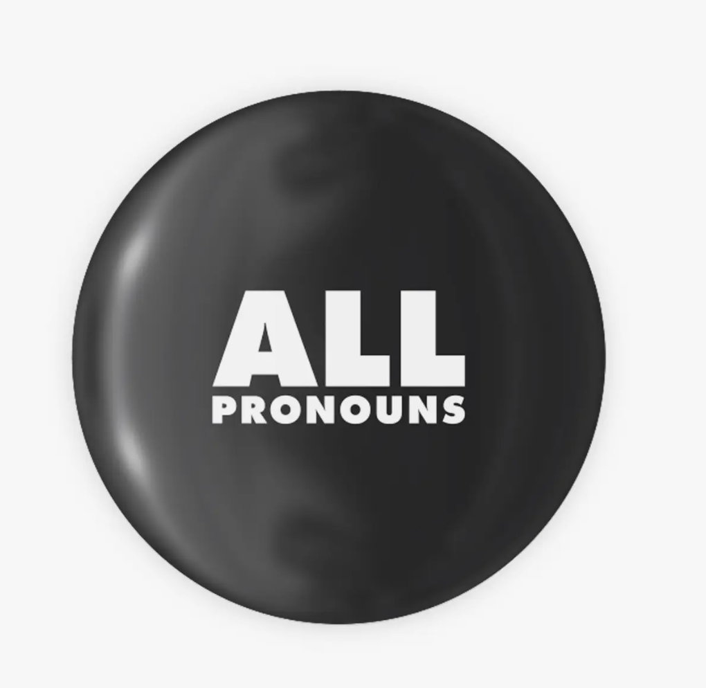 All Pronouns Pin