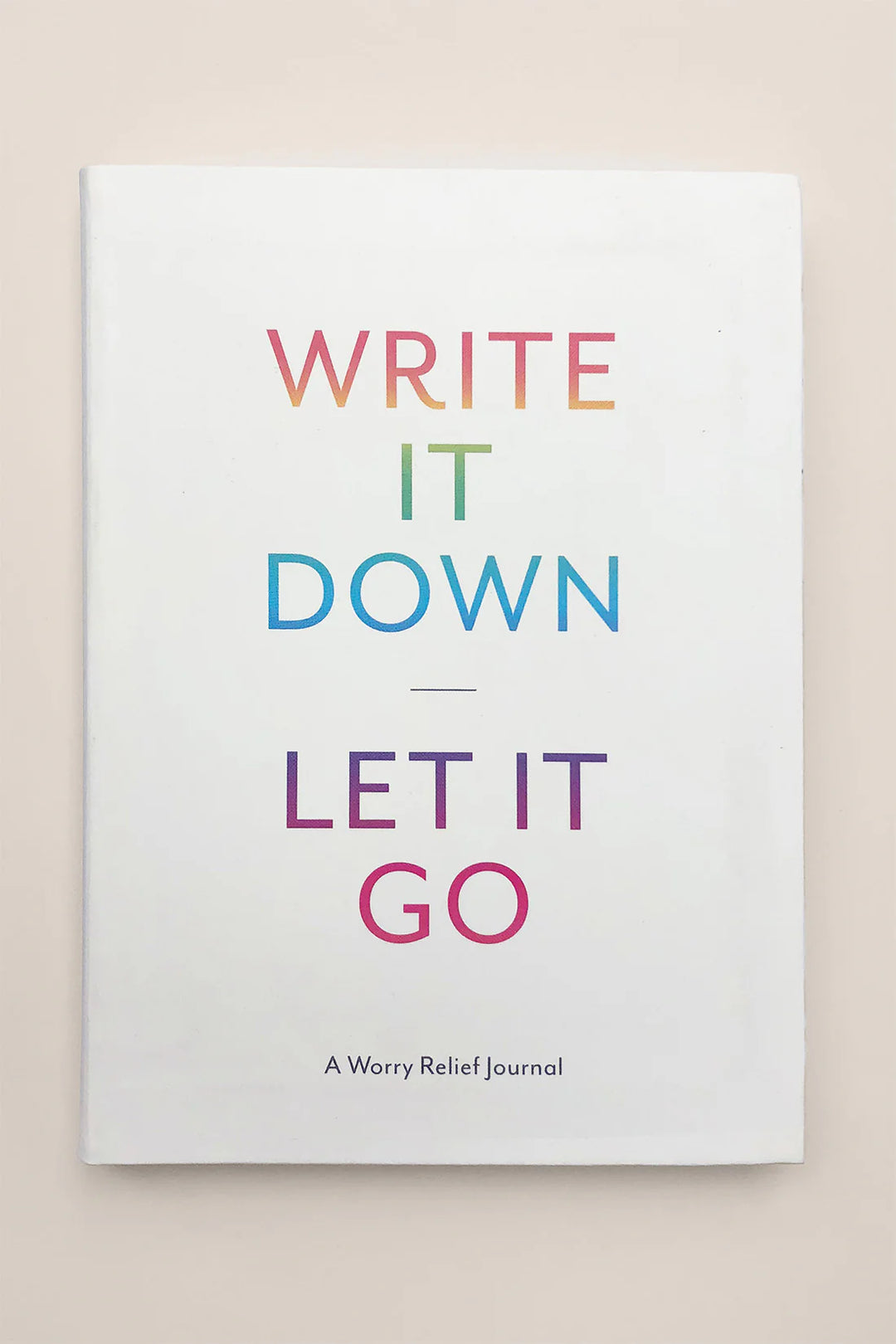Write It Down, Let It Go
