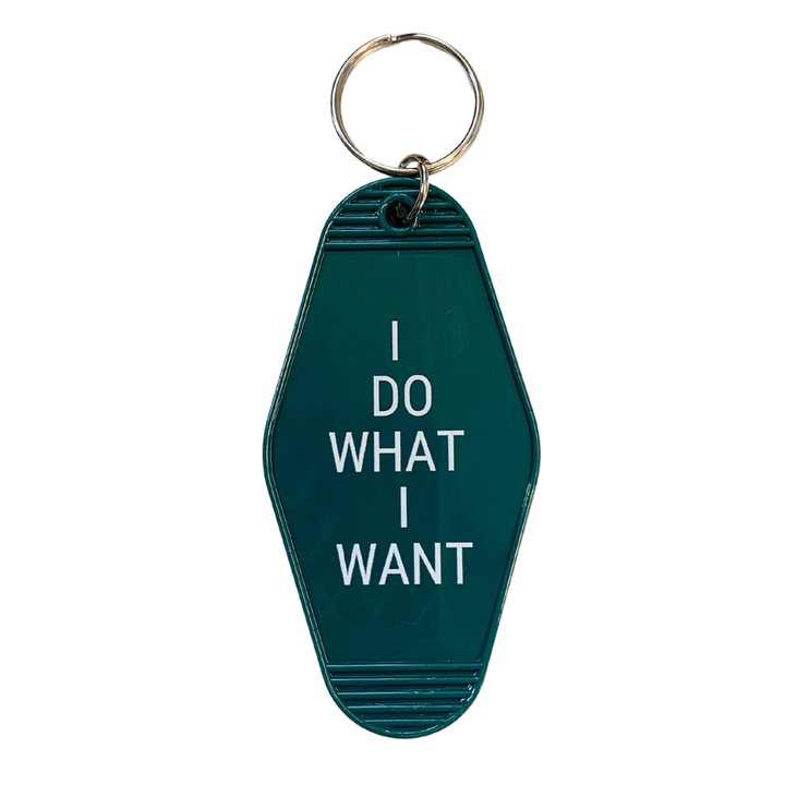 I Do What I Want Motel Keychain