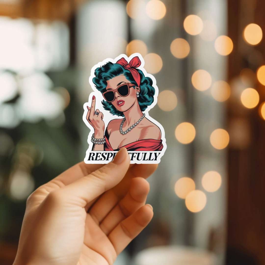 Respectfully Sticker
