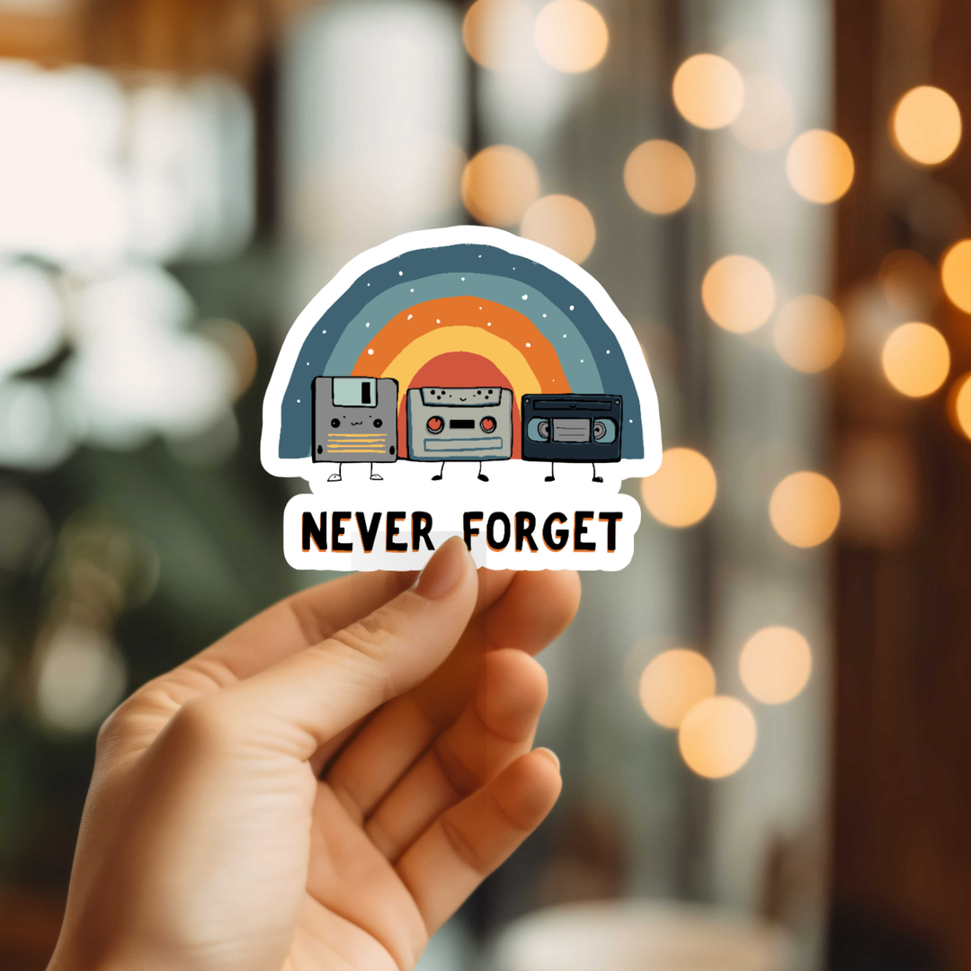 Never Forget Sticker