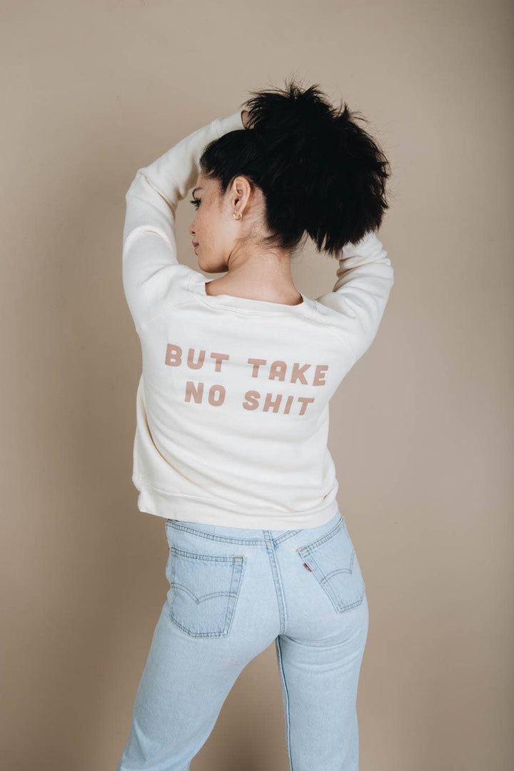 Do No Harm, But Take No Shit | Graphic Sweatshirt